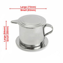 Load image into Gallery viewer, Stainless Steel Vietnamese Style Coffee Drip Filter Infuser Coffee Maker